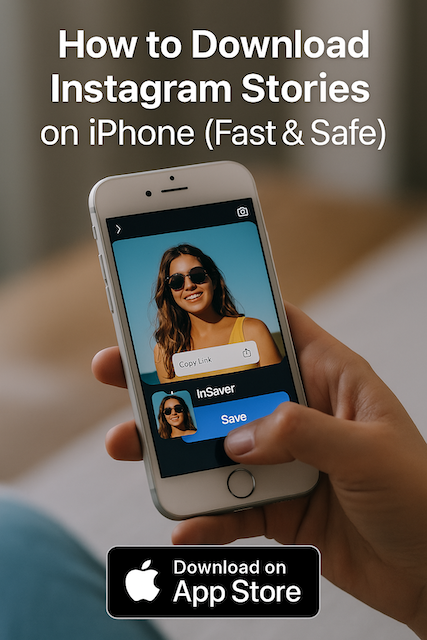 How to Download Instagram Stories on iPhone (Fast & Safe)